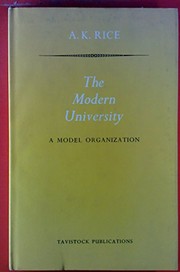 Cover of: The modern university by Albert Kenneth Rice