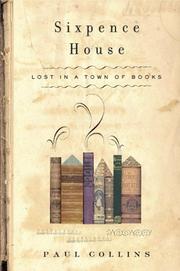 Cover of: Sixpence House: Lost in A Town Of Books