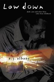 Low Down by A. J. Albany