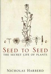 Cover of: Seed to Seed by Nicholas Harberd, Nicholas Harberd