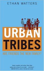 Cover of: Urban Tribes: Are Friends the New Family?