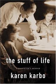 Cover of: The Stuff of Life: A Daughter's Memoir