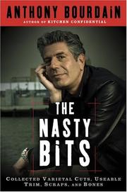Cover of: The nasty bits by Anthony Bourdain