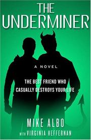 Cover of: The underminer by Mike Albo