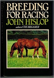Cover of: Breeding for racing | John Hislop