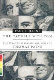 Cover of: The trouble with Tom: the strange afterlife and times of Thomas Paine