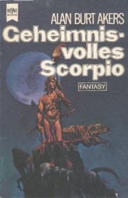 Cover of: Geheimnisvolles Scorpio - 15.Roman der Saga von Dray Prescot by 