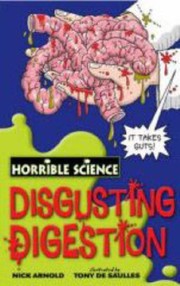 Cover of: Disgusting Digestion (Horrible Science) by Nick Arnold