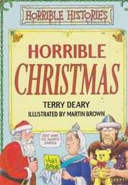 Horrible Christmas (Horrible Histories) by Terry Dreary