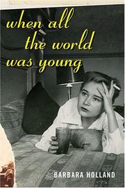 Cover of: When all the world was young: a memoir
