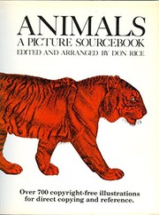 Cover of: Animals, a picture sourcebook: over 700 copyright-free illustrations for direct copying and reference