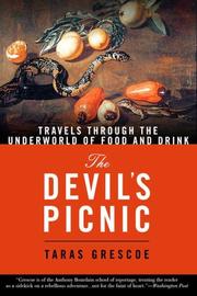 Cover of: The Devil's Picnic: Around the World in Pursuit of Forbidden Fruit