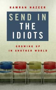 Cover of: Send in the idiots by Kamran Nazeer, Kamran Nazeer