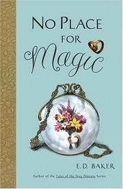 Cover of: No Place for Magic by E. D. Baker