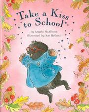 Cover of: Take a Kiss to School