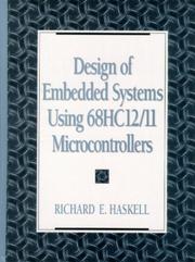 Cover of: Design of Embedded Systems Using  68HC12/11 Microcontrollers by Richard E. Haskell, Richard E. Haskell