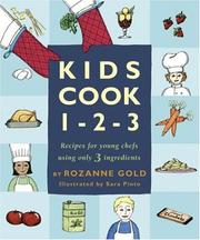 Cover of: Kids Cook 1-2-3: recipes for young chefs using only 3 ingredients