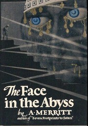 Cover of: The face in the abyss. | A. Merritt