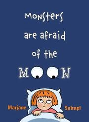Cover of: Monsters Are Afraid of the Moon by Marjane Satrapi