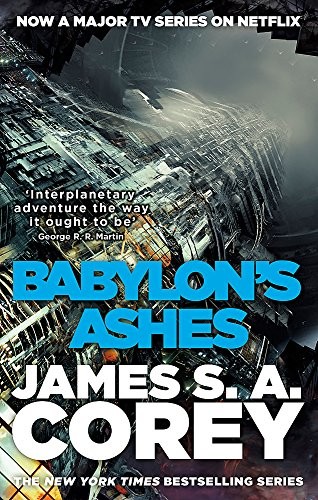 Babylon's Ashes: Book Six of the Expanse by James S. A. Corey