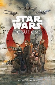 Cover of: Star Wars - Rogue One (Junior Novel)