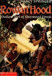 rowan-hood-outlaw-girl-of-sherwood-forest-rowan-hood-1-cover