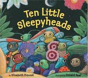 Cover of: Ten little sleepyheads by Elizabeth Provost, Elizabeth Provost