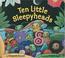 Cover of: Ten little sleepyheads