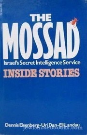 Cover of: The Mossad inside stories: Israel's secret intelligence service