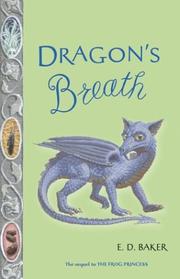 Dragon's Breath (Tales of the Frog Princess #2) by E. D. Baker