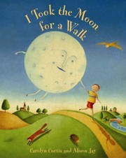 Cover of: I Took the Moon for a Walk