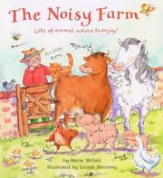 Cover of: The noisy farm: lots of animal noises to enjoy!