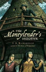 Cover of: The moneylender's daughter by V. A. Richardson