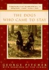 The Dogs Who Came to Stay by George Pitcher