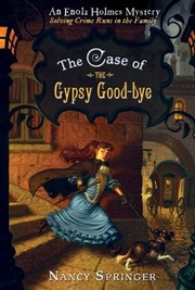 The Case of the Gypsy Good-Bye (Enola Holmes, #6) by Nancy Springer