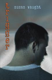 Cover of: Trigger by Susan Vaught