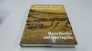 Cover of: Life in the moorlands of North-East Yorkshire by Marie Hartley