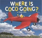 Cover of: Where is Coco going? by Sloane Tanen