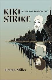 Cover of: Kiki Strike by Kirsten Miller