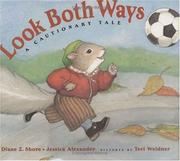 Cover of: Look both ways: a cautionary tale