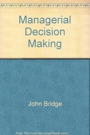 Cover of: Managerial decision making | John Bridge