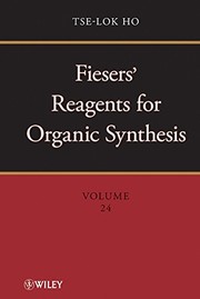 Cover of: Fiesers' Reagents for Organic Synthesis, Volume 24 by Tse-Lok Ho