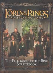 Cover of: The Fellowship of the Ring Sourcebook (The Lord of the Rings Roleplaying Game) by Decipher RPG