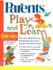 Cover of: Play and Learn: More than 300 Engaging and Educational Activities from Birth to Age 8 (Parents Magazine Baby & Childcare Series)