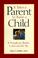 Cover of: It takes a parent to raise a child