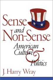 Cover of: Sense and Non-Sense: American Culture and Politics