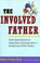 Cover of: The Involved Father