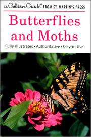 Cover of: Butterflies and Moths (A Golden Guide from St. Martin's Press) by Robert T. Mitchell, Herbert S. Zim