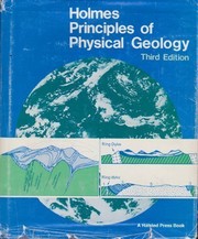 Principles of physical geology by Arthur Holmes