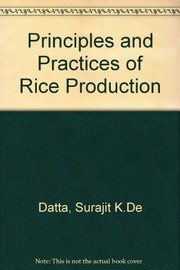 Principles and practices of rice production by Surajit K. De Datta